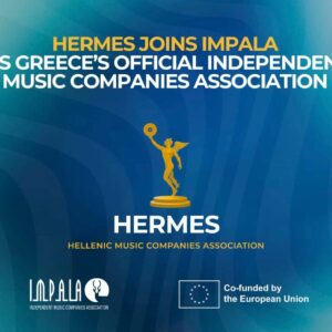 Η HERMES βάζει δυναμικά την Ελλάδα στον ευρωπαϊκό χάρτη της ανεξάρτητης μουσικής!